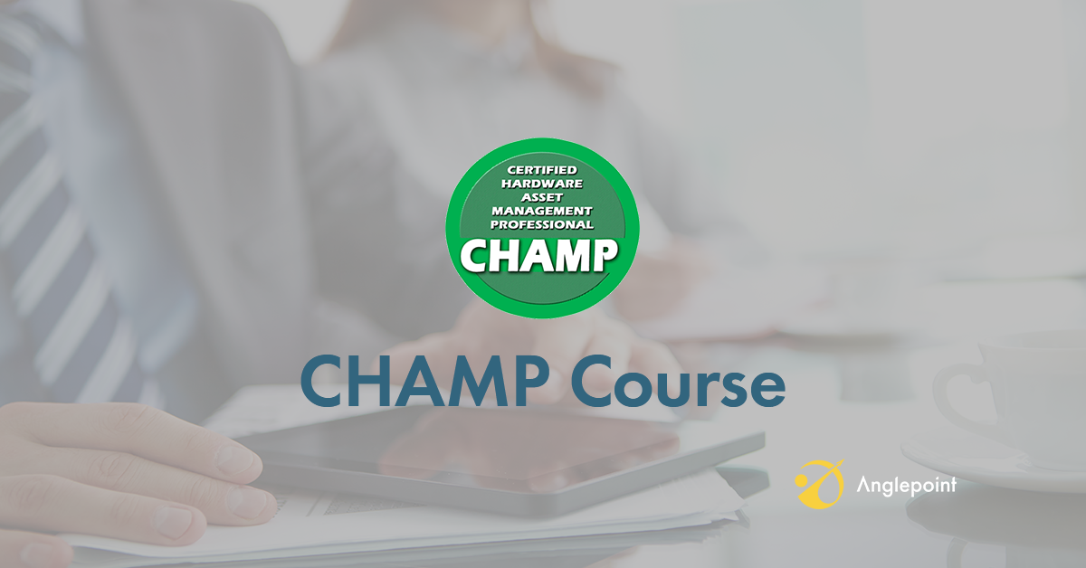 Certified Hardware Asset Management Professional (CHAMP) Course