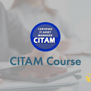 Certified IT Asset Manager (CITAM) Course