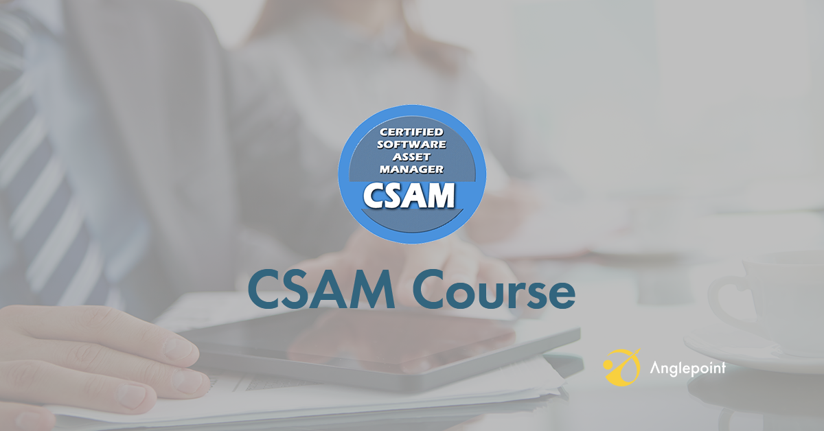 Certified Software Asset Manager (CSAM) Course