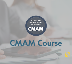 Certified Mobile Asset Manager (CMAM) Course